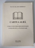 Ion Gherman - Cartea Albă a unor vechi teritorii rom&acirc;nești condamnate la &icirc;nstrăi