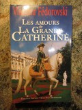 Les amours de la Grande Catherine -Vladimir F&eacute;dorovski