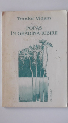 Teodor Vidam - Popas in gradina iubirii, versuri (cu dedicatie si autograf) foto