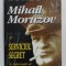 MIHAIL MORUZOV SI SERVICIUL SECRET DE INFORMATII AL ARMATEI ROMANE de CRISTIAN TRONCOTA , 1997