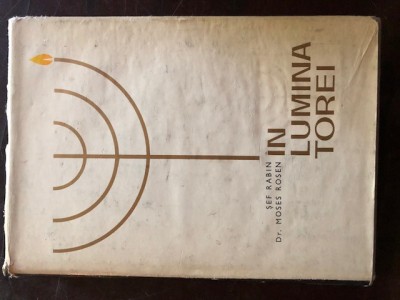 IN LUMINA TOREI - MOSES ROSEN foto