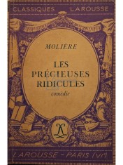 Moliere - Les precieuses ridicules (Editia: Editie interbelica) foto