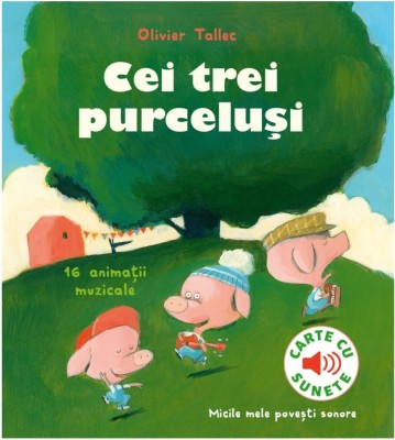 Cei Trei Purcelusi, Olivier Tallec - Editura Casa foto