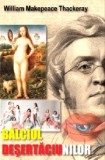 Balciul desertaciunilor - William Makepeace Thackeray - Roman de dragoste