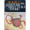 Sigiliile. Marturii ale trecutului istoric &ndash; Maria Dogaru (1976, Editura Stiintifica si Enciclopedica) Carte Istorie, Coperta Cartonata