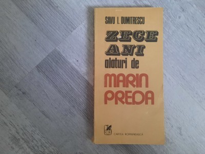 Zece ani alaturi de Marin Preda de Savu I.Dumitrescu foto
