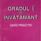 GRADUL I IN INVATAMANT - ELABORAREA SI SUSTINEREA LUCRARII METODICO-STIINTIFICE DE GRAD, GHID PRACTIC-DUMIT-258539