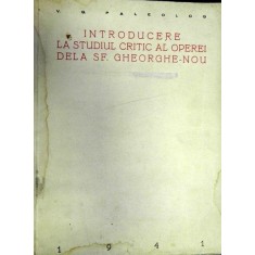 INTRODUCERE LA STUDIUL CRITIC AL OPEREI DE LA SF. GHEORGHE NOU - V.G. PALEOLOG 1941
