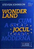 Wonderland: Cum a creat jocul lumea moderna - Steven Johnson, Publica, Sociologie, Stare Buna