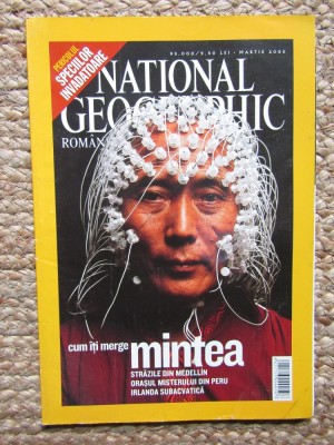 NATIONAL GEOGRAPHIC ROMANIA MARTIE 2005 CUM ITI MERGE MINTEA foto