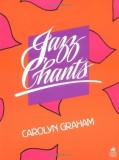 JAZZ CHANTS. Rhythms of American English for Students of English as a Second Language - Carolyn Graham