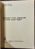 Reumatism cronic degenerativ sau boala osoasa Paget?