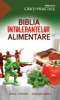 BIBLIA INTOLERANŢELOR ALIMENTARE foto