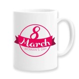 Cana alba personalizata pentru 8 Martie &quot;Women&#039;s day&quot;, INOVATIX&reg;. 330ml