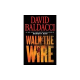Walk the Wire