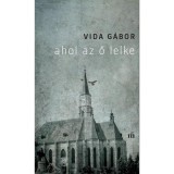 Ahol az ő lelke - Vida G&aacute;bor