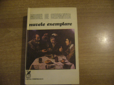 Miguel de Cervantes - Nuvele exemplare foto
