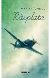 Rasplata - Marian Tomescu