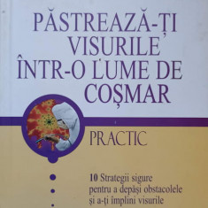 PASTREAZA-TI VISURILE INTR-O LUME DE COSMAR-STEVE PRICE