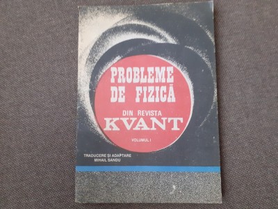 Probleme de fizica din revista Kvant (volumul 1) foto