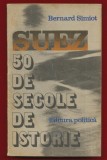 Bernard Simiot &bdquo;Suez. 50 de secole de istorie&rdquo;