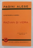 RAZVAN SI VIDRA de B. PETRICEIU - HASDEU , POEMA DRAMATICA IN CINCI CANTURI , 1934 , EDITIE ANASTATICA , TIPARITA 2011