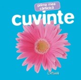Cuvinte (Prima mea cărticică). Bestseller. Editia a 3-a