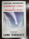 Conspiratorii cosmici si organizatiile secrete