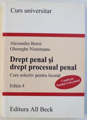 CURS UNIVERSITAR, DREPT PENAL, PARTEA GENERALA de ALEXANDRU BOROI , 2010 foto