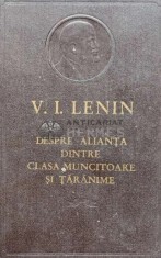 Despre alianta dintre clasa muncitoare si taranime - 1958 - Vladimir Ilici Lenin (AP179)