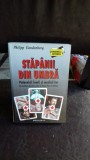 STAPANII DIN UMBRA. PUTERNICII LUMII SI MEDICII LOR - PHILIPP VANDENBERG