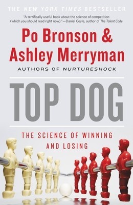 Top Dog: The Science of Winning and Losing foto
