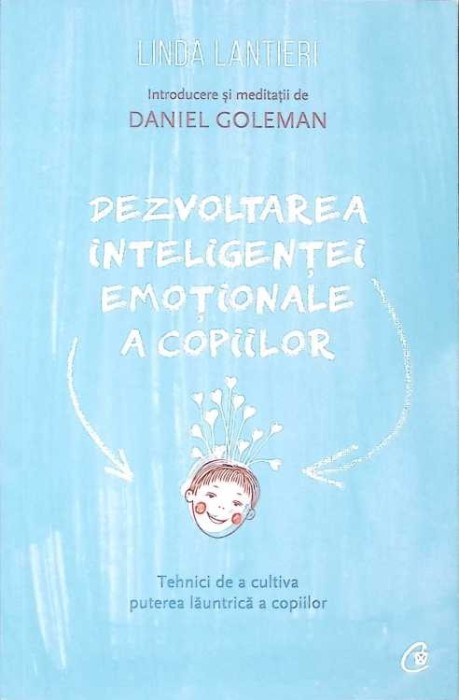 DEZVOLTAREA INTELIGENTEI EMOTIONALE A COPIILOR-LINDA LANTIERI-272309