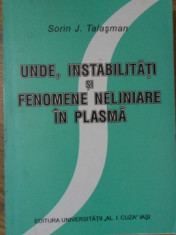 UNDE, INSTABILITATI SI FENOMENE NELINIARE IN PLASMA-SORIN J. TALASMAN foto