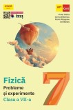 Fizica - Clasa 7 - Probleme si experimente - ART KLETT