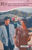 DIN AUR SI LUMINA-MARIE MICHAEL-244199