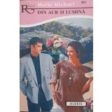 DIN AUR SI LUMINA-MARIE MICHAEL-244199