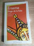 Erasme - Eloge de la folie. Lettre d'Erasme a Dorpius (GF Flammarion, 1964 - 2007)