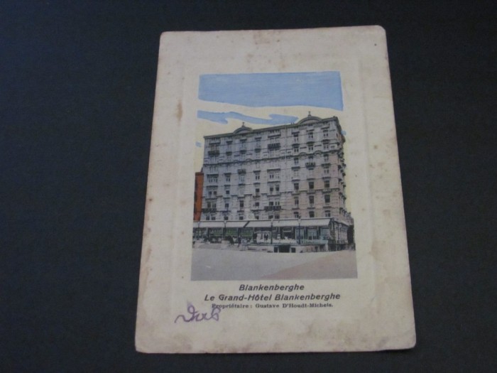 Carte Poștală Vintage Belgia - Blankenberghe &quot;Le Grand-H&ocirc;tel&quot; Proprietar Gustave D&#039;Houdt-Michels (posibil din perioada 1900-1940)