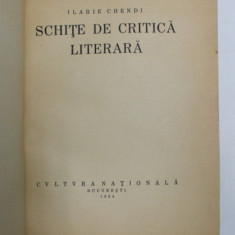 SCHITE DE CRITICA LITERARA de ILARIE CHENDI , 1924 *COPERTA REFACUTA