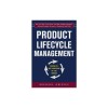 Product Lifecycle Management: Driving the Next Generation of Lean Thinking
