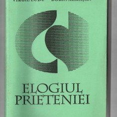 Elogiul prieteniei - Virgil Ludu/ Dorin Almasan, Ed. Remus, 1999