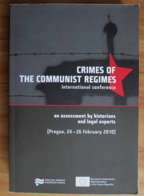 Crimes of the Communist Regimes. An assessment by historians and legal experts foto