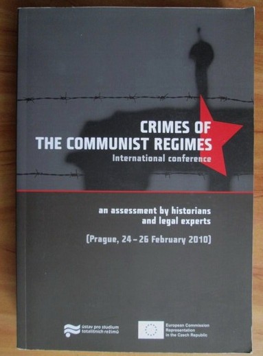 Crimes of the Communist Regimes. An assessment by historians and legal experts
