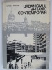 URBANISMUL BRITANIC CONTEMPORAN - MIRCEA ENACHE