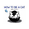 How to Be a Cat