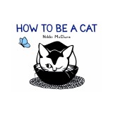 How to Be a Cat