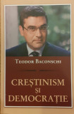 Crestinism si democratie, Teodor Baconschi