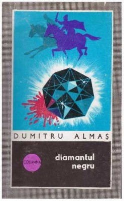 Dumitru Almas - Diamantul negru - 126592 foto