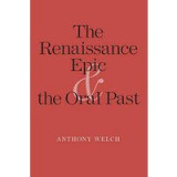 The Renaissance epic and the oral past